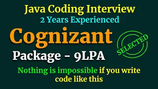 Cognizant Java Coding Interview | Nothing is impossible if you solve code like this