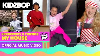 KIDZ BOP Kids & Friends – My House (Official At Home Music Video)