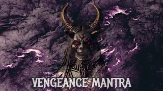 ⛧VENGEANCE MANTRA⛧