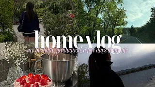 Home Vlog: My birthday, sister's graduation, a few days in my life