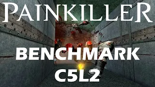 Painkiller: Benchmark C5L2