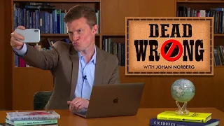 Dead Wrong® with Johan Norberg - Depressed About Social Media?