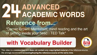 24 Advanced Academic Words Ref from "Mentalism, mind reading and the [...] inside your head | TED"