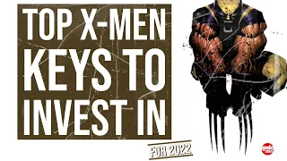 Top X Men Keys to Invest in Now