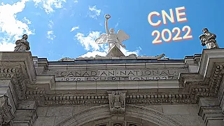 CNE | Canadian National Exhibition | 2022 | Toronto Walking Tour