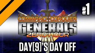 Day[9]'s Day Off - Command & Conquer: Generals Zero Hour P1