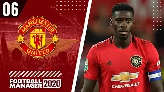 Football Manager 2020 - Manchester United #6 (FM20 Man United Career)