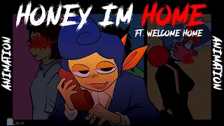Honey I’m Home || FW || Animation || Welcome Home