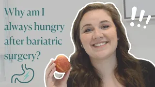 Reasons for Constant Hunger after Weight Loss Surgery