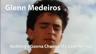 Glenn Medeiros - Nothing's Gonna Change My Love for You (1987) [Restored]