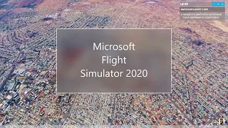 Microsoft Flight Simulator 2020: Казахстан (Шымкент, Уральск, Семей, Усть-Каменогорск)