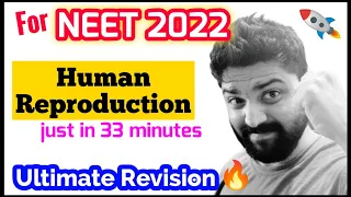 'Human Reproduction' In Just 33 Minutes🔥🔥| Ultimate Revision Series | Neet 2022