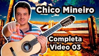 Aprenda Tocar Chico Mineiro (Completa)