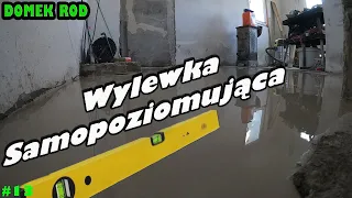 Wylewka samopoziomująca, samo się nic nie zrobi