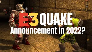 Quake Reboot Possible Announcement at E3 2022