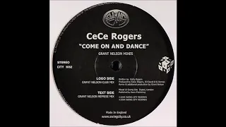 CeCe Rodgers - Come On And Dance  [ grant nelson mix 2010 ]