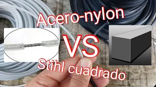 Hilo de acero trenzado VS Hilo Stihl cuadrado