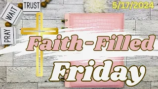 “Faith-Filled Friday” | May 17, 2024 | Do Not Grow Weary In Doing Good