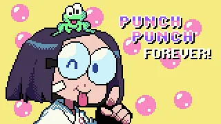 8-Bit PUNCH PUNCH FOREVER!