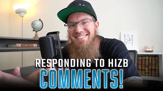 RESPONDING TO COMMENTS by HIZB SUPPORTERS