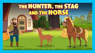 THE HUNTER,THE STAG  AND THE HORSE | NEW ENGLISH STORY | KIDS HUT STORYTELLING | TIA & TOFU-KIDS HUT