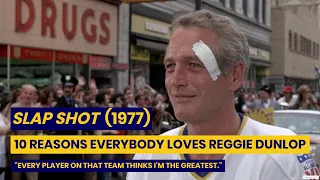 SLAP SHOT (1977): WHY EVERYBODY LOVES REGGIE DUNLOP