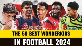 The 50 Wonderkids Currently in Football 2024