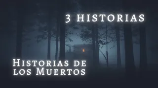 3 Historias... de los Muertos