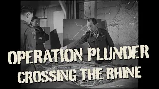 Operation Plunder – crossing the Rhine