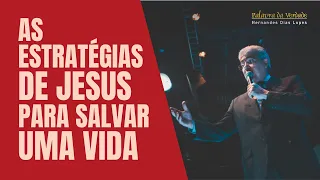 AS ESTRATÉGIAS DE JESUS PARA SALVAR  UMA VIDA - Hernandes Dias Lopes