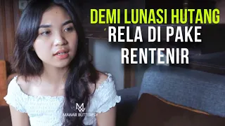 GABISA NOLAK‼️DEMI LUNASI HUTANG KE RENTENIR | film pendek