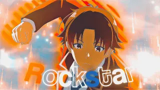 Ayanokoji-Rockstar [Edit/AMV]