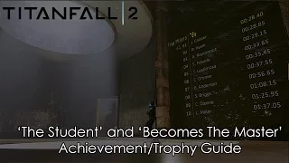 TITANFALL 2 - The Student.. And ..Becomes The Master Achievement/Trophy Guide