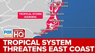 Developing Tropical Storm Threatening East Coast With Strong Winds, Heavy Rain And Coastal Flooding