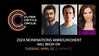 Outer Critics Circle Award Nominations Announcement '24