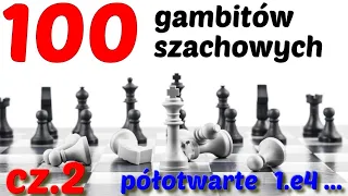 SZACHY 196# 100 Gambity szachowe debiuty szachowe. Obrona sycylijska obrona Caro-Kann. Chess gambits