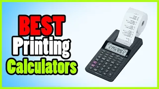 Best Printing Calculators 2022 || Watch Before You Buy