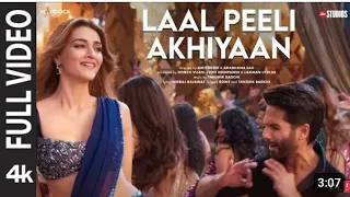 Laal Peeli Akhiyaan (Full Video) Shahid Kapoor Kriti Sanon Romy | Teri Baaton Mein Aisa Uljha Jaya