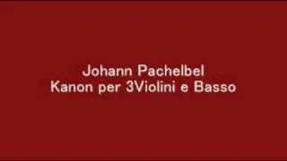 Pachelbel: Kanon per 3Violini e Basso (DTM)