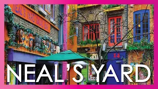 A Quick Guide To NEAL'S YARD, LONDON