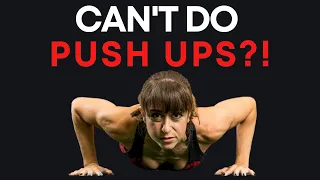 Can't Do Push Ups? (JUST DO THIS!)