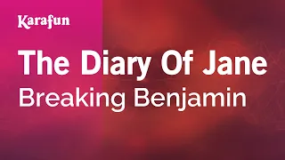 The Diary of Jane - Breaking Benjamin | Karaoke Version | KaraFun