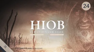 Hiob - Vom Leiden zum Segen (Teil 24) | ab Kapitel 23,11 | Roger Liebi