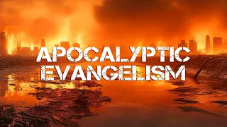 Apocalyptic Evangelism | Joel Richardson