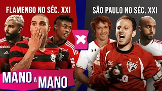 FLAMENGO DO SÉCULO X SÃO PAULO DO SÉCULO: QUAL TIME É MELHOR? | MANO A MANO