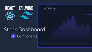 Build a Stock Dashboard App with React + Tailwind - Part 4 (Components & Styling)