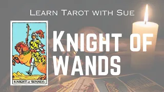 Learn the Knight of Wands Tarot Card