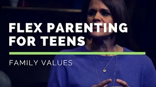 What is FLEX Parenting? | Parenting 201