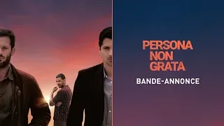 Persona non grata - de Roschdy Zem avec Nicolas Duvauchelle et Raphaël Personnaz - Bande-annonce