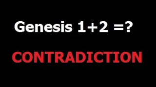 Genesis 1+2 = Contradiction ( problem solved)